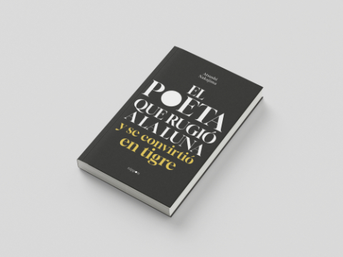 El poeta que rugió a la luna